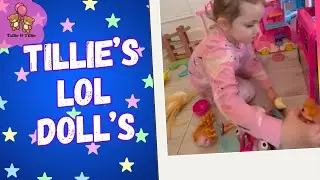 Tillie Plays and Sings with her LOL Dolls