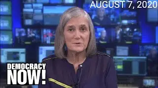 Top U.S. & World Headlines &mdash; August 7, 2020