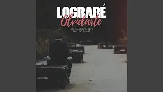 Lograré Olvidarte (feat. Zafiro Rap)