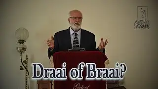 Draai of Braai? Jer 5 Ds Gustav Opperman GK Philippolis Voorb @WoordeuitsyWoning