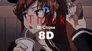 Dj Chose - Thick | 8D Audio [Use Headphones 🎧] Tiktok (Lyrics in the description)