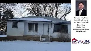 2725 N 850 E, North Ogden, UT Presented by Ethan Heap, Skyline Team.