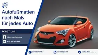 Autoteppiche fuer Hyundai Veloster 2011-2018