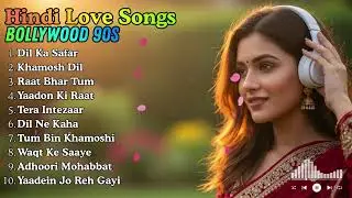 🎵 Bollywood 90s Evergreen Love Songs | Romantic Hindi Classics | Sweet Nostalgia Mix