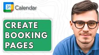 How To Create Booking Pages In Google Calendar [2025 Guide]
