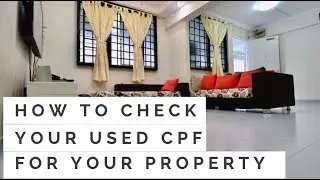 How to check your used CPF when selling your HDB Property
