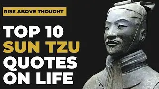 Top 10 Sun Tzu Quotes on Life