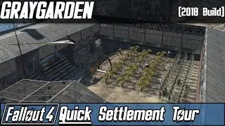 Fallout 4 (PC) | Graygarden (Quick Settlement Tour) [2018 Build]