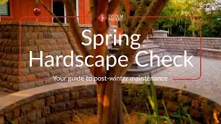 Spring Hardscape Check: Protect & Maintain Your Outdoor Space | System Pavers