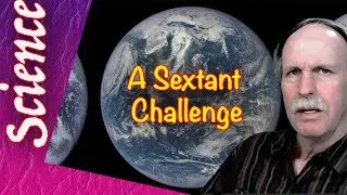 Sextant Challenge for Flat Earth