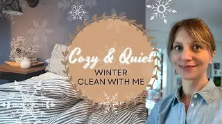 Cozy Cleaning Motivation | December Silent Clean with Me