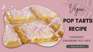 Vegan Pop Tart Recipe (Homemade Strawberry Pop-Tarts)
