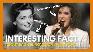 INTERESTING FACT about EACH Eurovision Song Contest (1956-1999)