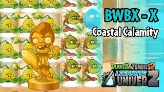 Plants vs Zombies 2: AltverZ | BWBX-X: Coastal Calamity