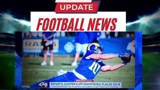 Breaking New La Rams WR Copper Kupp Out (Hamstring) placed on IR #nfl #nflnews