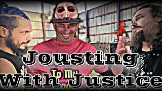 Jousting with Justice!