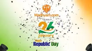 Madhyam.com Wishes You and Your Family Happy Republic Day | 26 January Video | Republic Day Video