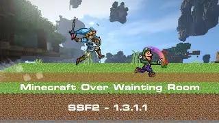 [SSF2 1.3.1.1] Minecraft Stage over Waiting Room