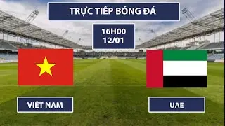 🔴Việt Nam - Các Tiểu Vương Quốc Ả Rập Thống Nhất | Màn Chạm Trán Siêu Căng Não
