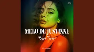 MELO DE JUSTINNE (Reggae Fervura)