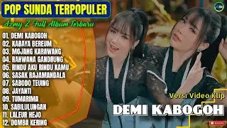 Azmy Z Full Album || DEMI KABOGOH - KABAYA BEREUM - JAYANTI - Lagu Sunda Terbaru - Paling Hits
