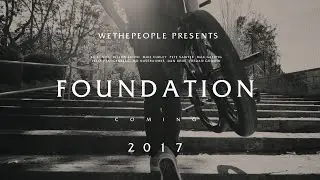WETHEPEOPLE:  FOUNDATION Trailer (2017)