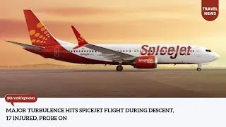 Major Turbulence Hits SpiceJet Flight During Descent, 17 Injured, Probe On