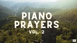 Piano Prayers: 2 Hours of Worship Piano (Vol.2)