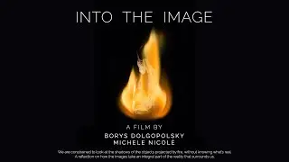 Into The Image - Official Trailer (2023) Borys Dolgopolsky, Michele Nicol&egrave;, Oleksandr Gordieiev