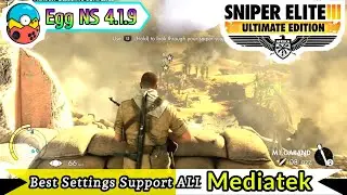 Sniper Elite 3 Ultimate Edition - Egg NS 4.1.9 - Best Settings Mediatek Dimensity