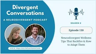 Episode 110 (Season 2): Neurodivergent Wellness Tips That Backfire and How to Adapt Them