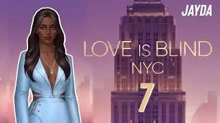 Chapter 7 &mdash; Love Is Blind: NYC &bull; Netflix Stories [Jayda | FxF route]