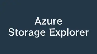 Azure Storage Explorer