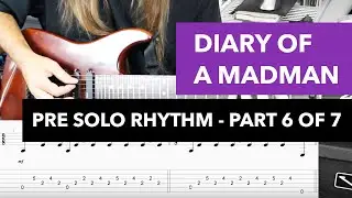Diary Of A Madman Pre Solo Rhythm - Guitar Lesson - Ozzy Osbourne, Lesson 6 of 7