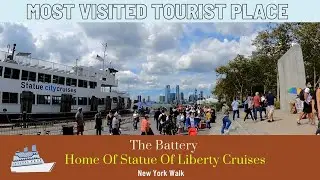 Battery Park New York Walk! The Battery New York Tourist Guide