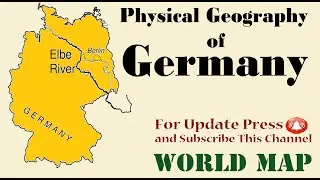 Physical Geography of Germany / Key Physical Features of Germany / Germany Map 2025/World Map Series