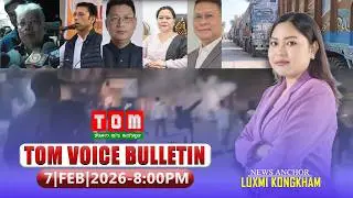 TOM TV - TOM VOICE BULLETIN || 7 FEB 2026, 8:00 PM