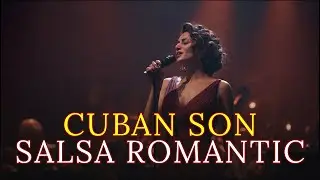 Romantic Havana Slow Dance 💃 Son Cubano | Cuban Love Songs 🇨🇺