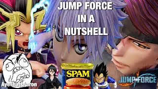 JUMP FORCE IN A NUTSHELL