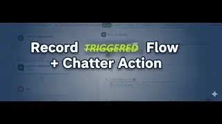 FLOW39: Запись триггерного потока + действия Chatter || Реальная демонстрация автоматизации Lead ...