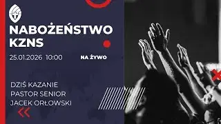KZNS - Nabożeństwo na żywo 25.01.2026
