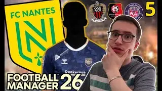 [FM26] Carri&egrave;re FC Nantes #5 - Derby face aux Galettes Saucisses !