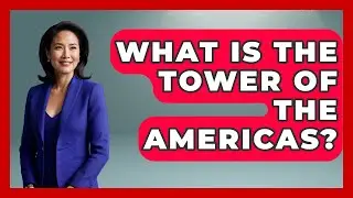 What Is the Tower of the Americas? | Everything About San Antonio