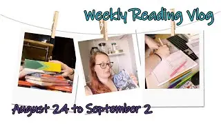 Weekly Reading Vlog | August 24 to September 2 | It's back to school! 🍎 ✏️