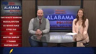 Epstein/Trump/2016 drama; Alabama U.S. Senate race; and more on Alabama Politics This Week ...