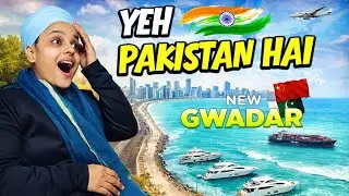 Indian reaction to This Is New Dubai😱| Pakistan's Most Modern City | Gwadar City & Port Balochistan 