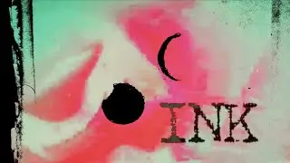 Ink (Lyrics Video)