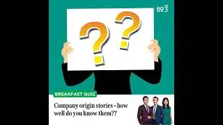 Breakfast Quiz: Big brand origin stories - how well do you know them??