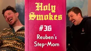 Reuben's Step-mom (w/ Dylan Carey) | HSSB #36