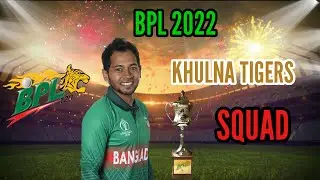 BPL 2022 Khulna Tigers Team Final Squad | Khulna Tigers full Squad | Khulna Tigers Player list